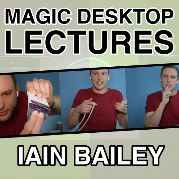 Iain Bailey - Magic Desktop Lecture - Click Image to Close